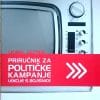 Naslovnica knjige PRIRUČNIK ZA POLITIČKE KAMPANJE