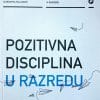 Naslovnica knjige POZITIVNA DISCIPLINA U RAZREDU: Priručnik za preživljavanje u razredu