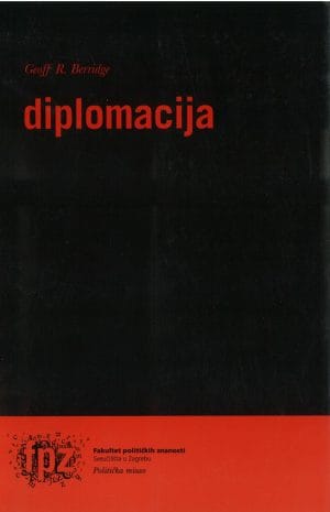 Naslovnica knjige DIPLOMACIJA: teorija i praksa - Geoff R. Berridge