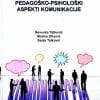 Naslovnica knjige PEDAGOŠKO-PSIHOLOŠKI ASPEKTI KOMUNIKACIJE - Marina Diković, Nevenka Tatković, Sanja Tatković