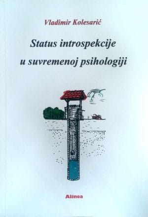 Naslovnica knjige STATUS INTROSPEKCIJE U SUVREMENOJ PSIHOLOGIJI - Vladimir Kolesarić