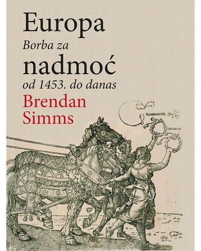 Europa_MEP Naslovnica knjige EUROPA: Borba za nadmoć od 1453. do danas - Brendan Simms