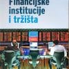 Naslovnica knjige FINANCIJSKE INSTITUCIJE I TRŽIŠTA - Miroslav Gregurek, Zdravko Lešić