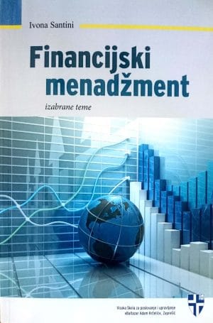 Naslovnica knjige FINANCIJSKI MENADŽMENT: izabrane teme - Ivona Santini
