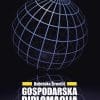 Naslovnica knjige GOSPODARSKA DIPLOMACIJA: Izabrani nacionalni modeli - Dubravko Žirovčić