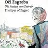 Naslovnica knjige OČI ZAGREBA - DIE AUGEN VON ZAGREB - THE EYES OF ZAGREB - Karl-Markus Gauss