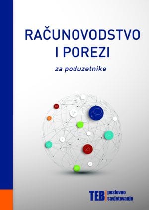 Naslovnica knjige RAČUNOVODSTVO I POREZI ZA PODUZETNIKE - Ida Dojčić, Dinko Lukač, Jasminka Rakijašić