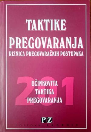 Naslovnica knjige TAKTIKE PREGOVARANJA: Riznica pregovaračkih postupaka