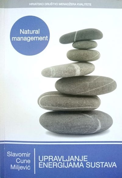 Upravljanje energijama sustava_MEP Naslovnica knjige UPRAVLJANJE ENERGIJAMA SUSTAVA (Natural management) - Slavomir Cune Miljević