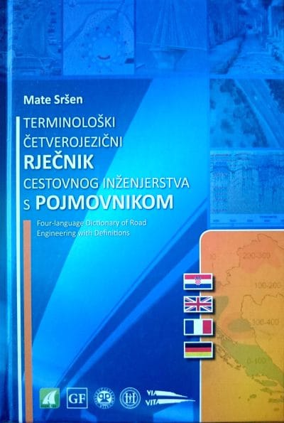 Terminološki građevinski rječnik_MEP Naslovnica knjige TERMINOLOŠKI ČETVEROJEZIČNI RJEČNIK CESTOVNOG INŽENJERSTVA S POJMOVNIKOM: Four-language Dictionary of Road Engineering with Definitions -
