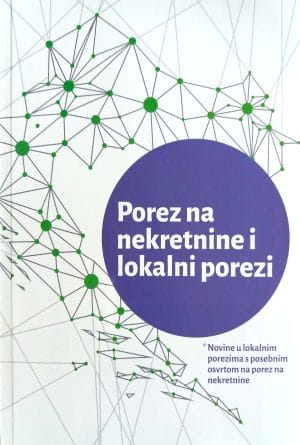 Naslovnica knjige POREZ NA NEKRETNINE I LOKALNI POREZI: Novine u lokalnim porezima s posebnim osvrtom na porez na nekretnine - Nikolina Pratzer, Marijana