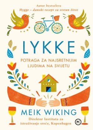 Naslovnica knjige LYKKE: Potraga za najsretnijim ljudima na svijetu - Meik Wiking