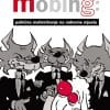 Naslovnica knjige MOBING: Psihičko maltretiranje na radnome mjestu - Andreja Kostelić-Martić