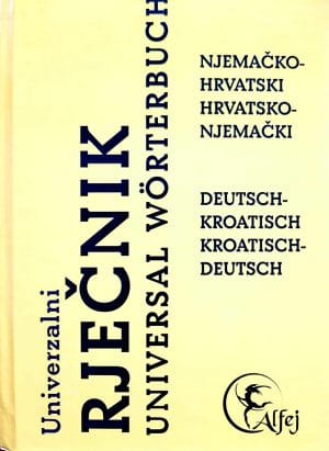 Naslovnica knjige UNIVERZALNI RJEČNIK NJEMAČKO-HRVATSKI, HRVATSKO-NJEMAČKI