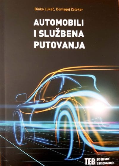 Automobili i službena putovanja_MEP Naslovnica knjige AUTOMOBILI I SLUŽBENA PUTOVANJA - Dinko Lukač, Domagoj Zaloker