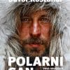 Naslovnica knjige POLARNI SAN: prva hrvatska ekspedicija na Južni pol - Davor Rostuhar