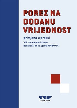Naslovnica knjige POREZ NA DODANU VRIJEDNOST: VIII. dopunjeno izdanje - Anja Božina, Vlado Brkanić, Tamara Cirkveni Filipović