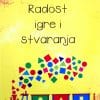 Naslovnica knjige RADOST IGRE I STVARANJA - Mira Peteh