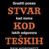 Naslovnica knjige TEŠKA STVAR KOD TEŠKIH STVARI: Kako graditi posao kad nema lakih odgovora - Ben Horowitz