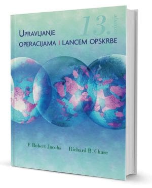 Naslovnica knjige UPRAVLJANJE OPERACIJAMA I LANCEM OPSKRBE: 13. izdanje - Richard B. Chase, F. Robert Jacobs