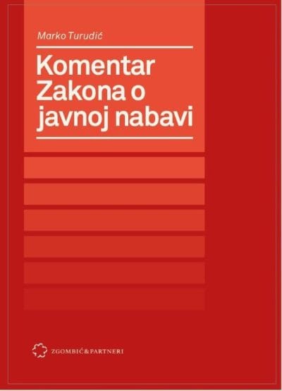 Komentar zakona o javnoj nabavi_MEP Naslovnica knjige KOMENTAR ZAKONA O JAVNOJ NABAVI - Marko Turudić