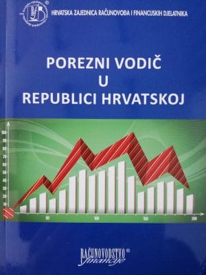 Naslovnica knjige POREZNI VODIČ U REPUBLICI HRVATSKOJ - Domagoj Bakran, Miljenka Cutvarić, Ivica Milčić