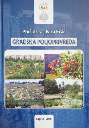 Naslovnica knjige GRADSKA POLJOPRIVREDA - Ivica Kisić