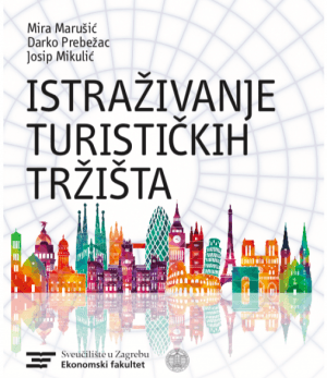 Naslovnica knjige ISTRAŽIVANJE TURISTIČKIH TRŽIŠTA: II. izmijenjeno i dopunjeno izdanje - Mira Marušić, Josip Mikulić, Darko Prebežac