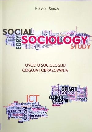 Naslovnica knjige UVOD U SOCIOLOGIJU ODGOJA I OBRAZOVANJA - Fulvio Šuràn