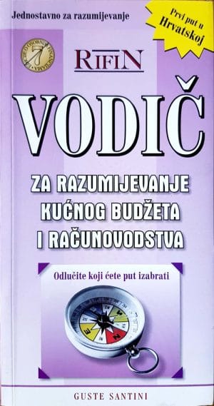Naslovnica knjige VODIČ ZA RAZUMIJEVANJE KUĆNOG BUDŽETA I RAČUNOVODSTVA - Guste Santini