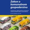 Naslovnica knjige ZAKON O KOMUNALNOM GOSPODARSTVU: s komentarom, sudskom praksom, poveznicama, kazalom, primjerima akata - Desanka Sarvan, Jasna Vuk
