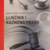 Naslovnica knjige LIJEČNIK I KAZNENO PRAVO - Marin Mrčela, Igor Vuletić