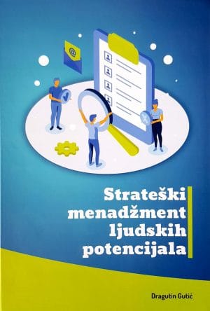 Naslovnica knjige STRATEŠKI MENADŽMENT LJUDSKIH POTENCIJALA - Dragutin Gutić