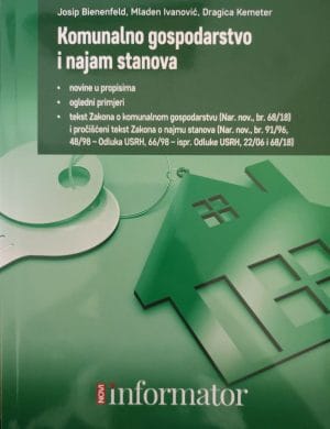 Naslovnica knjige KOMUNALNO GOSPODARSTVO I NAJAM STANOVA - Josip Bienenfeld, Mladen Ivanović, Dragica Kemeter