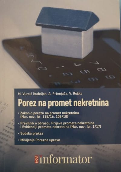 nor Naslovnica knjige POREZ NA PROMET NEKRETNINA - Marijana Vuraić-Kudeljan, Antonio Prtenjača, Vlasta Roška