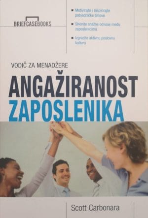 Naslovnica knjige ANGAŽIRANOST ZAPOSLENIKA - Scott Carbonara