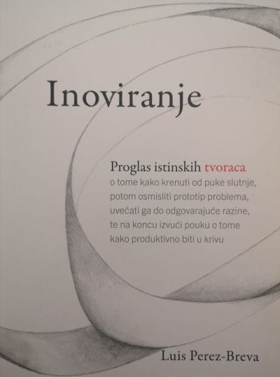 Inoviranje Naslovnica knjige INOVIRANJE - L. Perez Breva