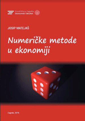 Naslovnica knjige NUMERIČKE METODE U EKONOMIJI - Josip Matejaš