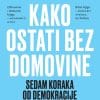 Naslovnica knjige KAKO OSTATI BEZ DOMOVINE: Sedam koraka od demokracije do diktature - Ece Temelkuran