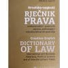 Naslovnica knjige HRVATSKO – ENGLESKI RJEČNIK PRAVA međunarodnih i poslovnih odnosa, politologije i interdisciplinarnih područja: CROATIAN– ENGLISH DICTIONARY