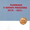 Naslovnica knjige PLANIRANJE U SUSTAVU PRORAČUNA 2019. – 2021. - Ivana Jakir Bajo, Stjepan Jusup, Andreja Kocelj