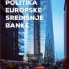 Naslovnica knjige MONETARNA POLITIKA EUROPSKE SREDIŠNJE BANKE: Ciljevi, institucije, strategije i instrumenti - Dubravko Radošević