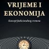 Naslovnica knjige VRIJEME I EKONOMIJA: Koncept funkcionalnog vremena - Željko Rohatinski