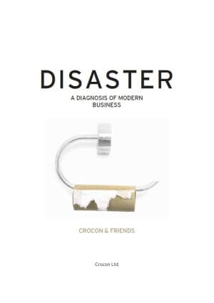 Naslovnica knjige DISASTER: A Diagnosis of Modern Business - Crocon & Friends