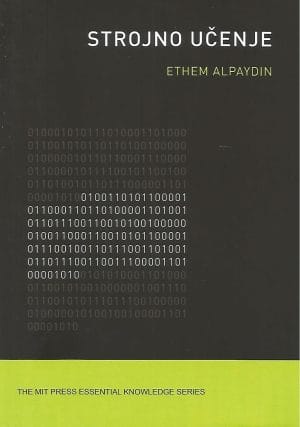 Naslovnica knjige STROJNO UČENJE - Ethem Alpaydin