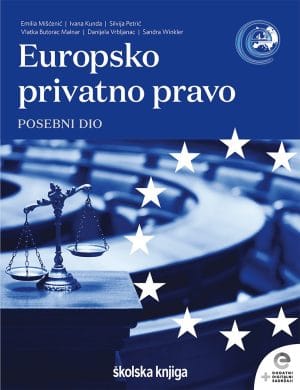 Naslovnica knjige EUROPSKO PRIVATNO PRAVO: Posebni dio - Emilia Mišćenić, Ivana Kunda, Silvija Petrić
