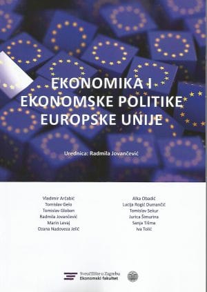 Naslovnica knjige EKONOMIKA I EKONOMSKE POLITIKE EUROPSKE UNIJE - Radmila Jovančević