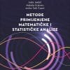 Naslovnica knjige METODE PRIMIJENJENE MATEMATIČKE I STATISTIČKE ANALIZE - Saša Jakšić, Nataša Erjavec, Nataša Čeh Časni