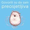 Naslovnica knjige GOVORILI SU DA SAM PREOSJETLJIVA: Za one koji puno razmišljaju i previše brinu - Federica Bosco