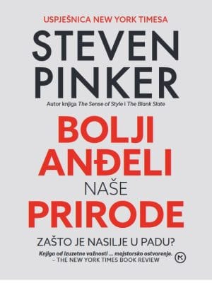 Naslovnica knjige BOLJI ANĐELI NAŠE PRIRODE: Zašto je nasilje u padu? - Steven Pinker